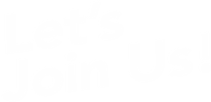 Let’s Join Us!!