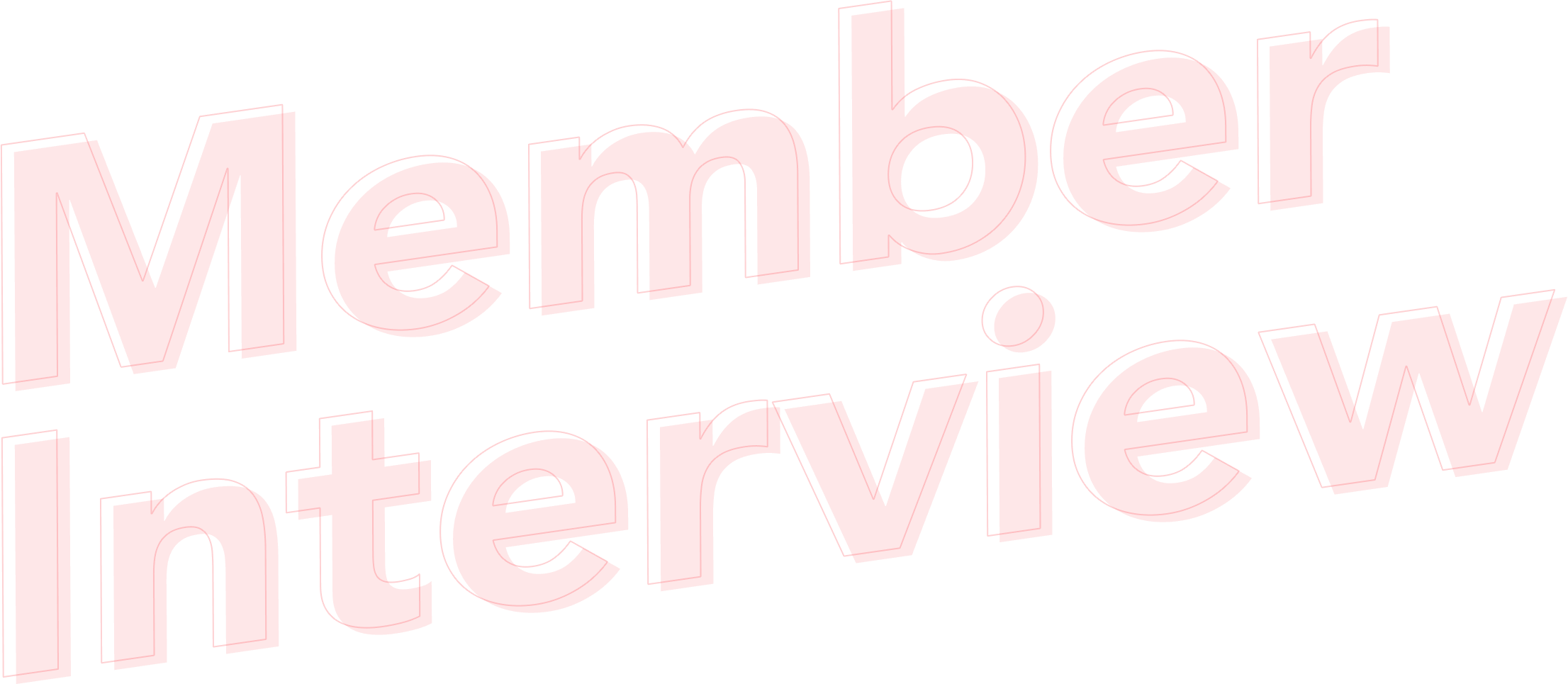 Member Interview